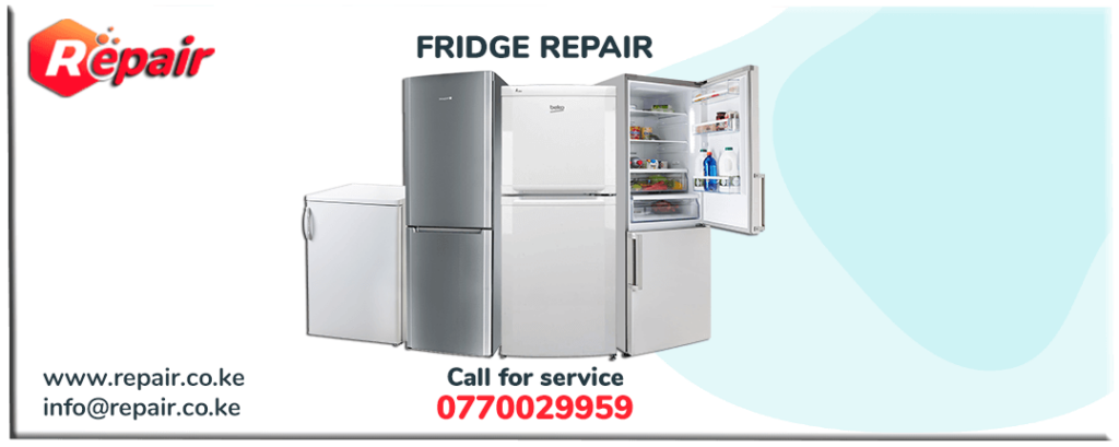 FRIDGE REPAIR NAIROBI KENYA