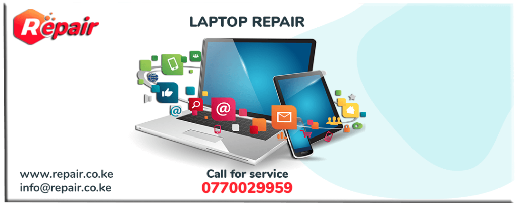 Laptop Repair in Nairobi Kenya