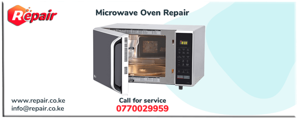 microwave oven repair nairobi kenya kiambu westlands runda muthaiga athi river kitengela