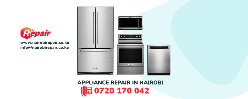 APPLIANCE REPAIR NAIROBI WASHING MACHINE NAIROBI REPAIR FRIDGE REPAIR NAIROBI